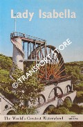 Lady Isabella - The World's Greatest Waterwheel by Isle of Man Tourist Board